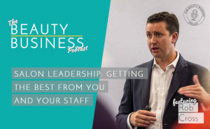 BBP 065 : Salon Leadership: Getting The Best From You And Your Staff