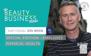 BBP 068 : National Spa Week : Special Edition – Employee Physical Health