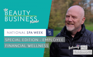 BBP 074 : National Spa Week : Special Edition – Employee Financial Wellness