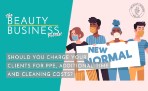 BBP 093 : Should You Charge Your Clients for PPE, Additional Time, and Cleaning Costs?