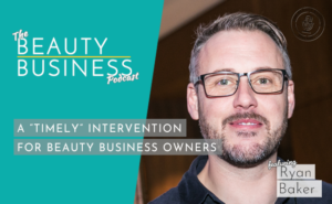BBP 094 : A “Timely” Intervention For Beauty Business Owners