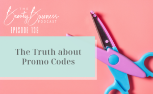 BBP 139 : The Truth about Promo Codes