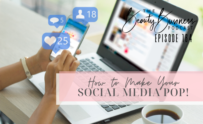 BBP 164 : How to Make Your Social Media POP!
