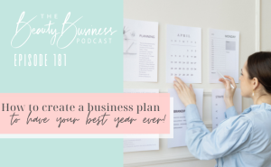 BBP 181 : How To Create A Business Plan To Have Your Best Year Ever!